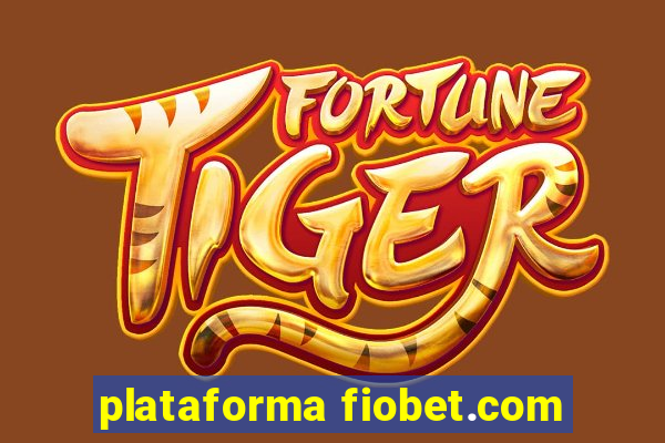 plataforma fiobet.com